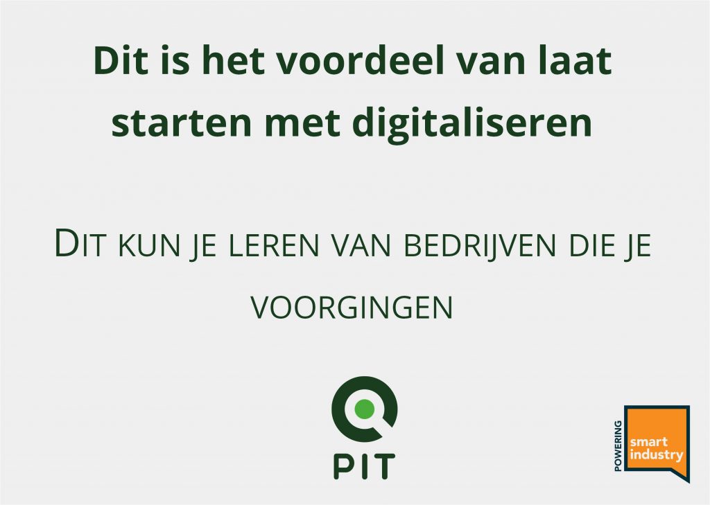 Dit is het voordeel van laat starten met digitaliseren
