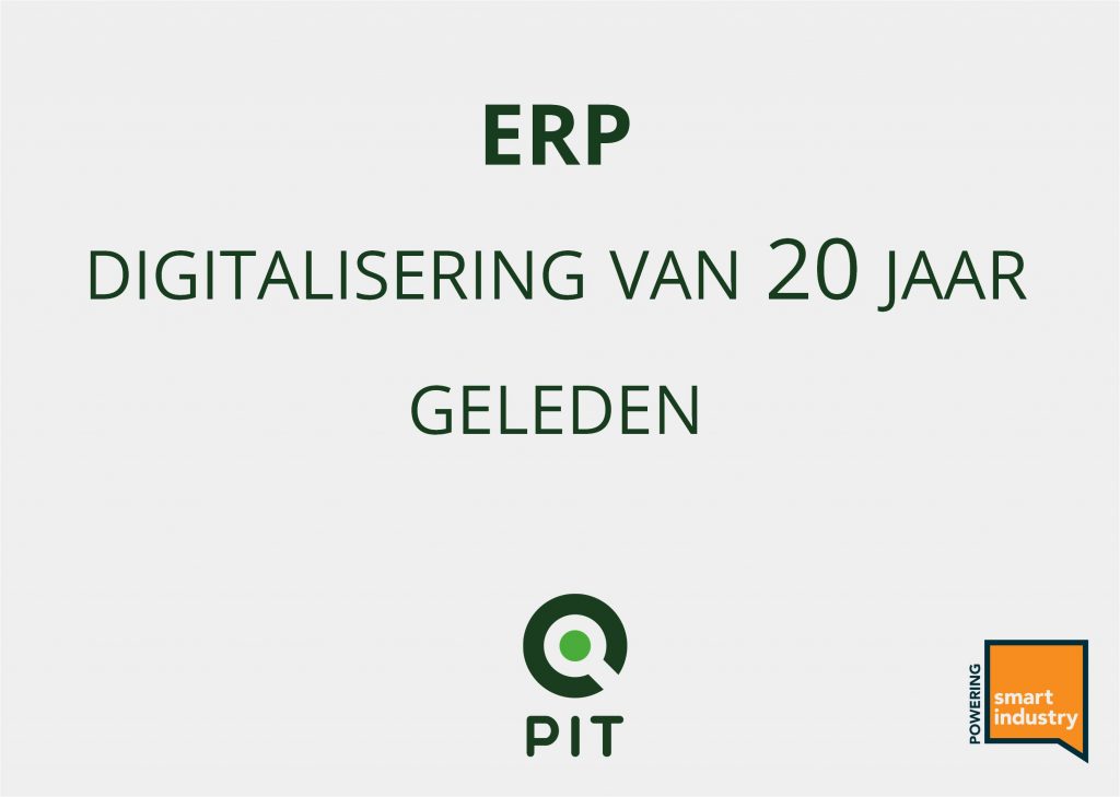 ERP: digitalisering van 20 jaar geleden