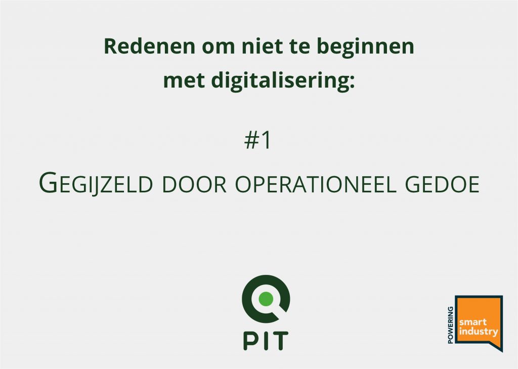 Redenen om niet te beginnen met digitalisering: #1