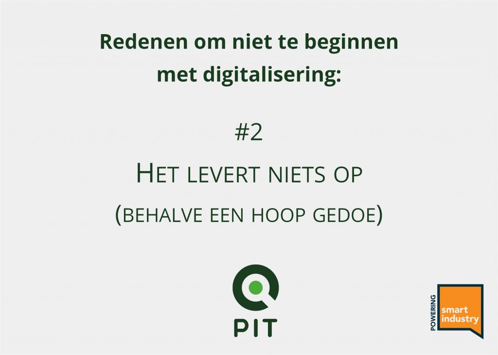 Redenen om niet te beginnen met digitalisering: #2: